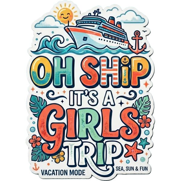 Oh Ship It's a Girls Trip - Vacation Mode Thumbnail